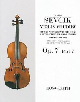 Paperback Sevcik Violin Studies - Opus 7, Part 2: Studies Preparatory to the Shake & Development in Double-Stopping Book