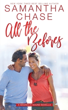 All the Befores - Book #3.5 of the Magnolia Sound