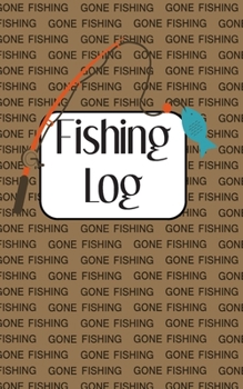 Fishing Log: The ideal Journal and Fishing Trip Tracker for Kids and Adults, Handy 5X8 Tackle Box Size, Record Details of Catches, Companions, ... logbook makes a Great Gift for any Angler.