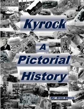 Paperback Kyrock A Pictorial History Book