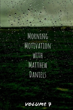 Paperback Morning Motivation with Matthew Daniels Volume Seven Book