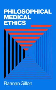 Paperback Philosophical Medical Ethics (A Wiley Medical Publication) Book