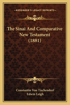 Paperback The Sinai And Comparative New Testament (1881) Book