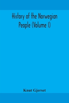 History of the Norwegian People, Volume 1