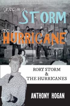 Paperback From a Storm to a Hurricane: Rory Storm & the Hurricanes Book