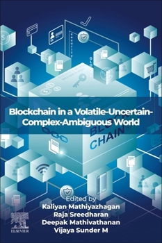 Paperback Blockchain in a Volatile-Uncertain-Complex-Ambiguous World Book