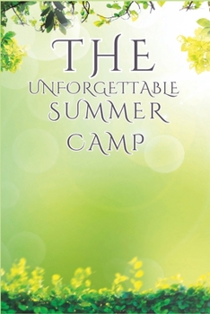 Paperback The Unforgettable Summer Camp Book