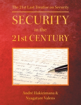 Paperback Security In The 21st Century: The 21st Last Treatise on Security Book