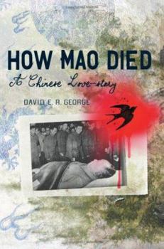 Paperback How Mao Died: A Chinese Love-story Book