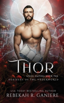 Thor - Book #9 of the Speed Dating with the Denizens of the Underworld