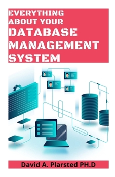Paperback Everything about Your Database Management System Book