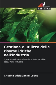 Paperback Gestione e utilizzo delle risorse idriche nell'industria [Italian] Book