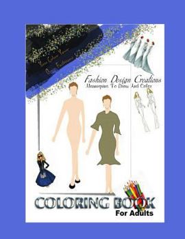 Paperback Fashion Design Adult Coloring Book: You Create And Color Your Original Fashion Designs Book