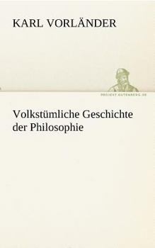 Paperback Volkstumliche Geschichte Der Philosophie [German] Book