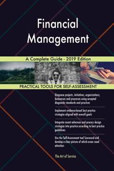 Paperback Financial Management A Complete Guide - 2019 Edition Book