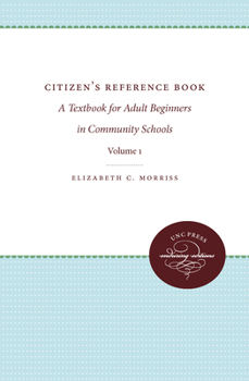 Paperback Citizens' Reference Book: Volume I: A Textbook for Adult Beginners in Two Volumes Book