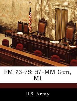 Paperback FM 23-75: 57-MM Gun, M1 Book