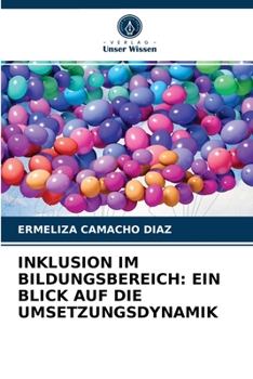 Paperback Inklusion Im Bildungsbereich: Ein Blick Auf Die Umsetzungsdynamik [German] Book