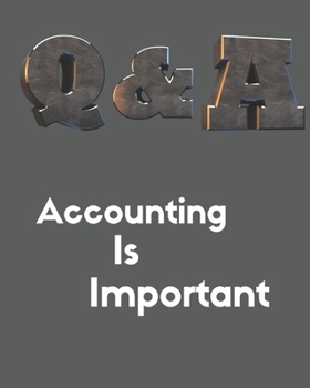 Paperback acccounting is important: everything must be balanced: wonderful Blank Lined Accountant Q&A book For Accountant Book