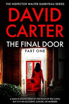 Paperback The Final Door - Part One: Featuring Inspector Walter Darriteau Book