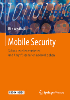 Hardcover Mobile Security: Schwachstellen Verstehen Und Angriffsszenarien Nachvollziehen [German] Book