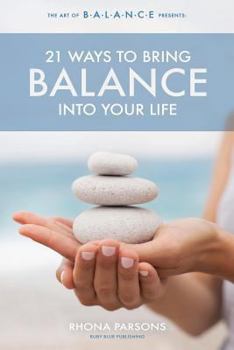 Paperback 21 Ways To Bring Balance Into Your Life Book