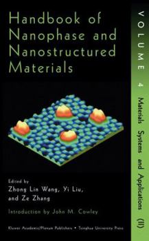 Hardcover Handbook of Nanophase and Nanostructured Materials Vol. 4: Materials Systems and Applications II Book