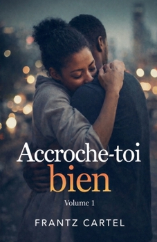 Accroche-toi bien (Brise Marine) (French Edition)