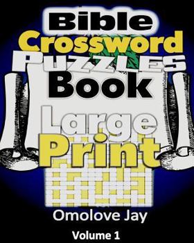 Paperback Bible Crossword Puzzle Book Large Print: An Expanded and Upgraded Edition - the Bible Brain Games for Seniors Large Print! [Large Print] Book