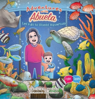Hardcover Adventures with Abuela: Let's go to Shedd Aquarium Book