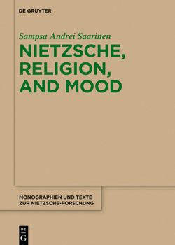 Hardcover Nietzsche, Religion, and Mood Book