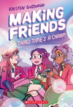 Paperback Making Friends: Third Time's a Charm: A Graphic Novel (Making Friends #3): Volume 3 Book