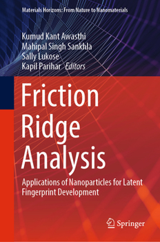 Hardcover Friction Ridge Analysis: Applications of Nanoparticles for Latent Fingerprint Development Book