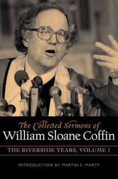 Hardcover The Collected Sermons of William Sloane Coffin, Volumes One and Two: The Riverside Years Book