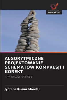 Paperback Algorytmiczne Projektowanie Schematów Kompresji I Korekt [Polish] Book