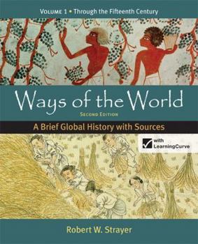 Paperback Ways of the World: Volume 1: A Brief Global History with Sources: Through the Fifteenth Century Book