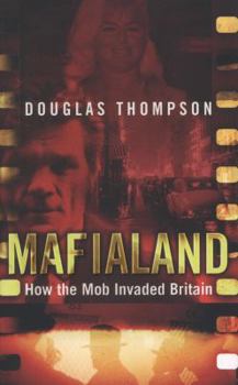 Paperback Mafialand: How the Mob Invaded Britain Book