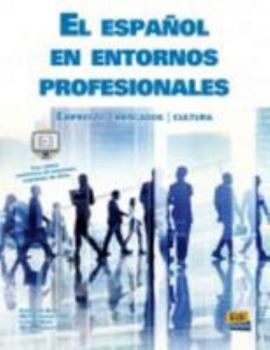 Paperback El espanol en entornos profesionales [Spanish] Book