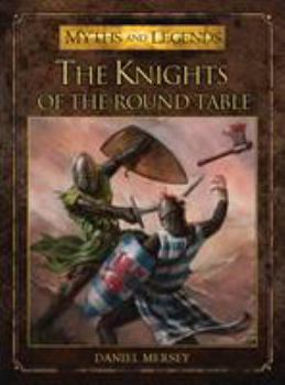The Knights of the Round Table - Book  of the Myths and Legends