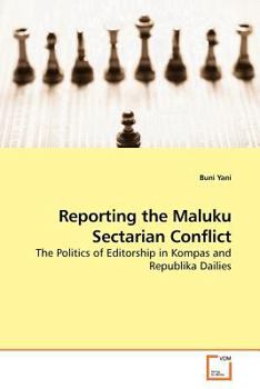 Paperback Reporting the Maluku Sectarian Conflict Book