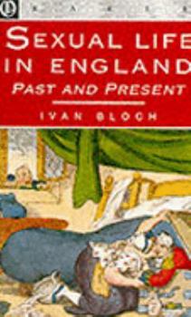 Sexual Life In England Past and Present
