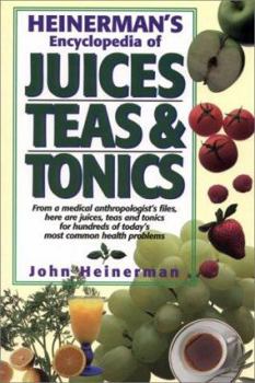 Mass Market Paperback Heinerman's Encyclopedia of Juices, Teas & Tonics Book