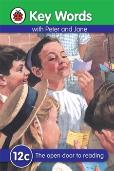 Hardcover Key Words with Peter and Jane #12 the Open Door to Reading Ser C Book