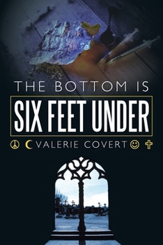 Paperback The Bottom is Six Feet Under Book