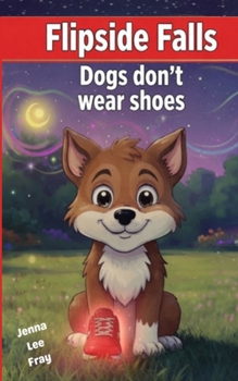 Paperback Flipside Falls: Dogs don't wear shoes Book