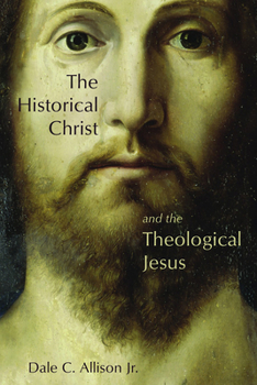 Paperback The Historical Christ and the Theological Jesus Book