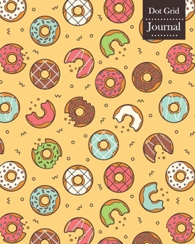 Paperback Dot Grid Journal: Notebook Planner with Unique Donuts Themed Cover Design Book