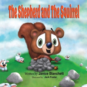 Paperback The Shepherd and The Squirrel Book