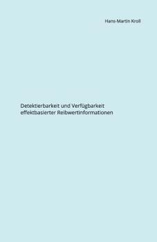 Paperback Detektierbarkeit und Verfügbarkeit effektbasierter Reibwertinformationen [German] Book