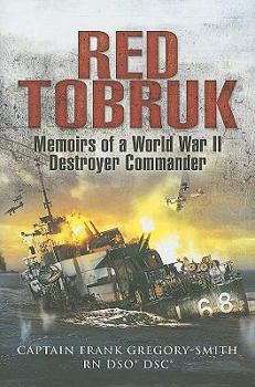 Hardcover Red Tobruk: Memoirs of a World War II Destroyer Commander Book
